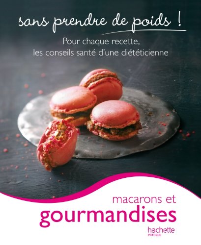 9782012303669: Macarons et gourmandises