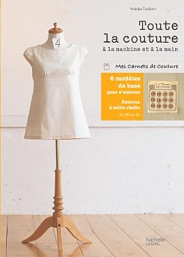 Beispielbild fr Toute la Couture a la Machine et a la Main zum Verkauf von Moe's Books