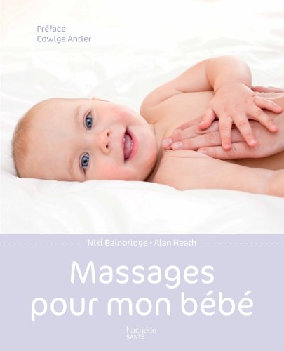 Beispielbild fr Massages pour mon bb zum Verkauf von Ammareal