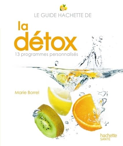 Beispielbild fr Le guide Hachette de la dtox zum Verkauf von medimops