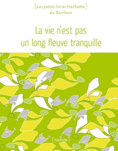 Beispielbild fr La vie n'est pas un long fleuve tranquille zum Verkauf von Ammareal