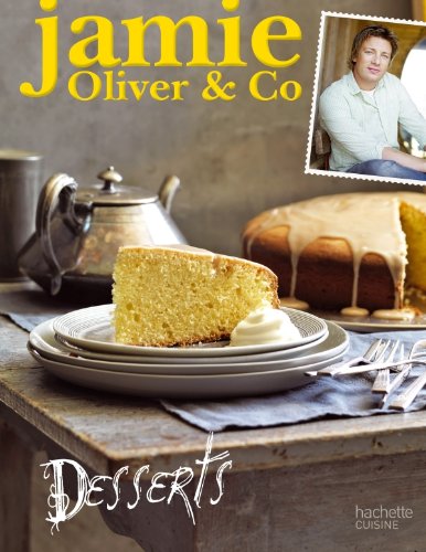 Jamie Oliver & Co - Desserts - Oliver, Jamie