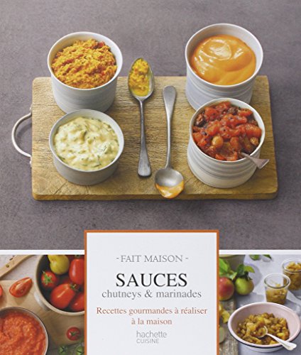 9782012306523: Sauces, chutneys et marinades: Fait maison (Cuisine)