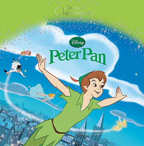 Beispielbild fr PETER PAN - Les Grands Classiques Disney zum Verkauf von LeLivreVert