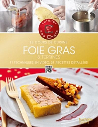 9782012309111: Cours de cuisine Foie gras et terrines: Le cours de cuisine, 11 techniques en vido, 31 recettes dtailles