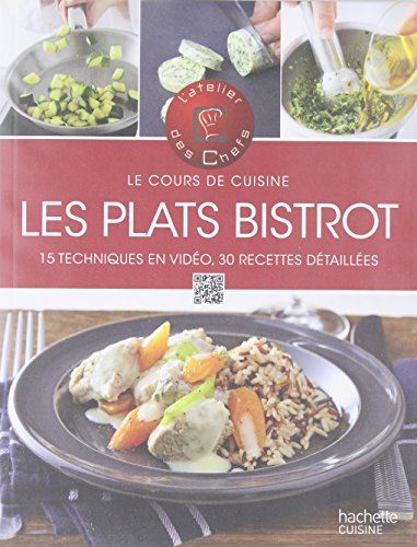 9782012309128: Plats de bistrot: Le cours de cuisine, 15 techniques en vido, 30 recettes dtailles