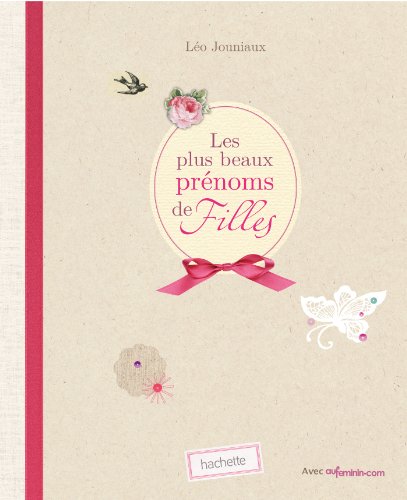 Imagen de archivo de Les plus beaux pr noms de filles a la venta por WorldofBooks