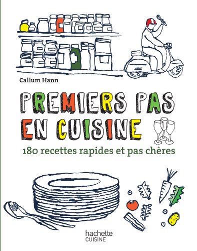 Beispielbild fr Premiers pas en cuisine: 180 recettes rapides et pas chres zum Verkauf von medimops