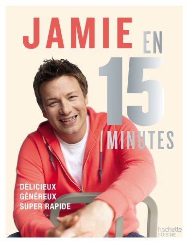 9782012309722: Jamie en 15 minutes: Dlicieux, gnreux, super rapide