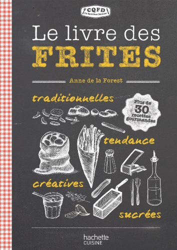 Stock image for Le livre des frites: CQFD for sale by Black Cat Books