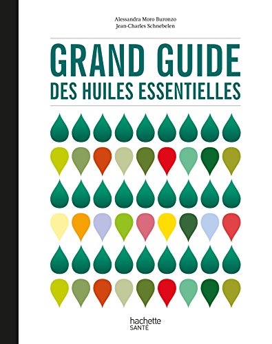 9782012312265: Grand guide des huiles essentielles