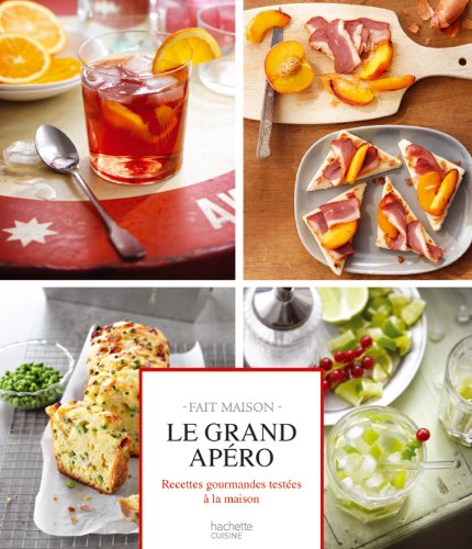 9782012315181: Le grand apro: Recettes gourmandes testes  la maison: 1 (Cuisine)