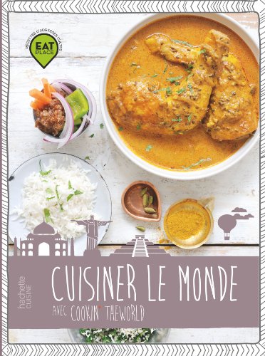 Beispielbild fr Cuisiner le monde: Avec Cookin the World zum Verkauf von Ammareal