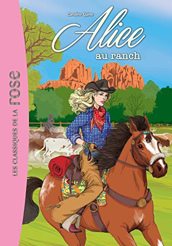 Beispielbild fr Alice 4/Alice au ranch zum Verkauf von WorldofBooks