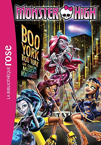 9782012317369: Monster High, Tome 8 : Boo York, Boo York : La comdie musicale monstrueuse