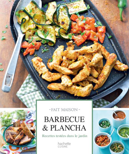 Beispielbild fr Barbecue & plancha: Recettes testes dans le jardin zum Verkauf von Ammareal