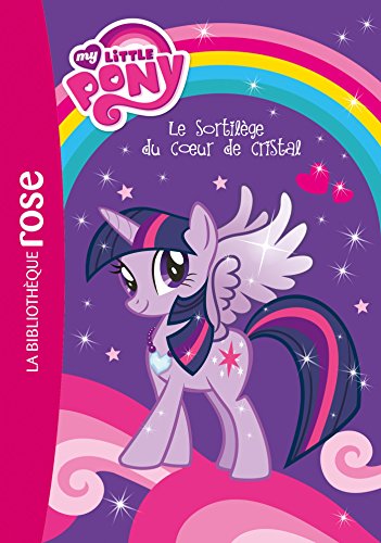 Stock image for My Little Pony. Vol. 1. Le Sortilge Du Coeur De Cristal for sale by RECYCLIVRE