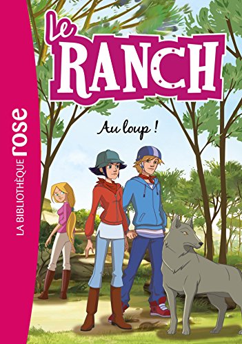 Imagen de archivo de Le Ranch 17 - Au loup ! a la venta por WorldofBooks