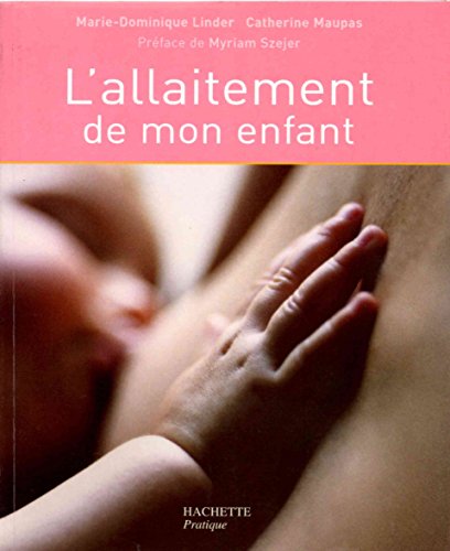 9782012349841: L'allaitement de mon enfant