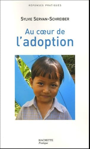 Imagen de archivo de Au coeur de l' adoption a la venta por Ammareal