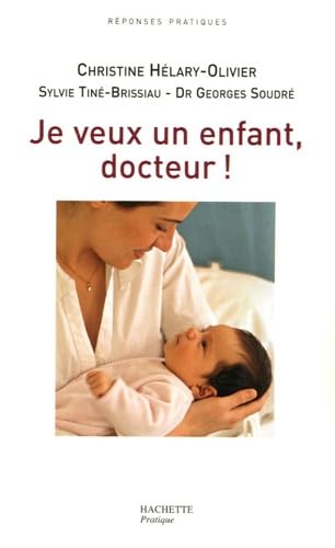 Stock image for Je veux un enfant, docteur ! for sale by Ammareal