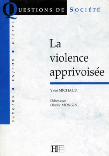 9782012351660: La violence apprivoise