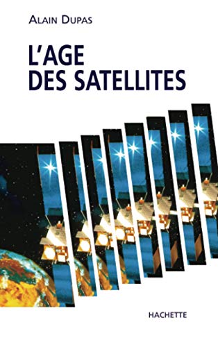 Stock image for L'ge des satellites for sale by Ammareal