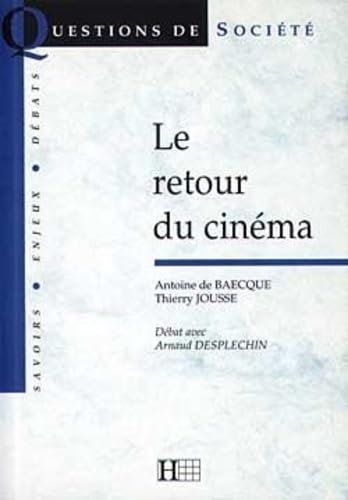 Beispielbild fr Le retour du cine ma (Questions de socie te ) (French Edition) zum Verkauf von Books From California