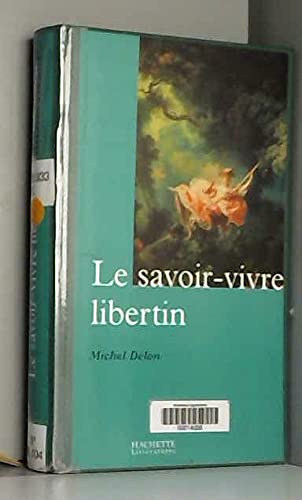 9782012352353: Le savoir-vivre libertin