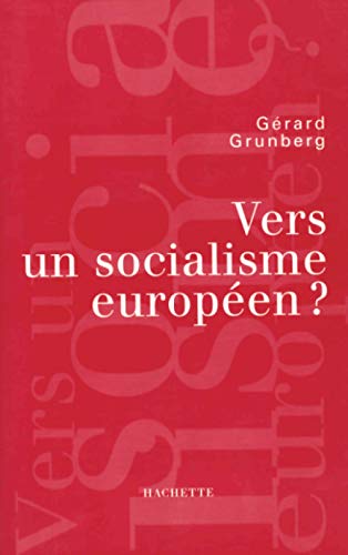 Beispielbild fr Vers un socialisme europeen? (Questions de politique) (French Edition) zum Verkauf von Ergodebooks