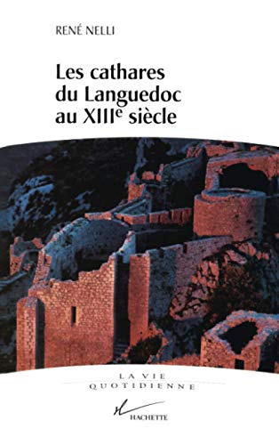 Beispielbild fr Les Cathares Du Languedoc Au XIII Siecle zum Verkauf von Munster & Company LLC, ABAA/ILAB