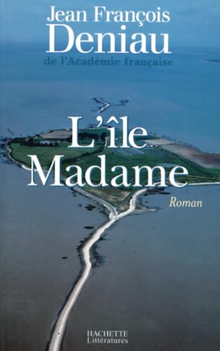 Stock image for L'île Madame [Paperback] Deniau, Jean-François for sale by LIVREAUTRESORSAS