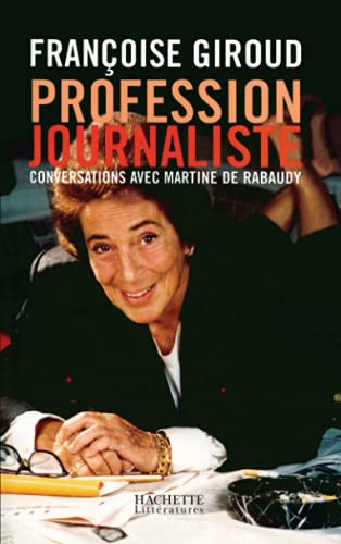 Imagen de archivo de Profession journaliste: Conversations avec Martine de Rabaudy (French Edition) a la venta por Ergodebooks