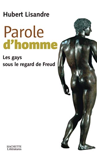 Stock image for Parole d'homme : Les gays sous le regard de Freud for sale by medimops