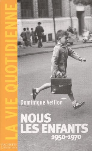 Stock image for Nous les enfants (1950-1970) (French Edition) for sale by HPB-Emerald