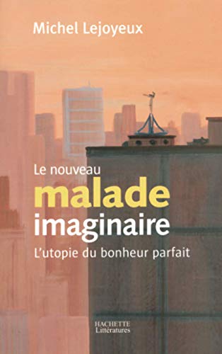 Le nouveau malade imaginaire