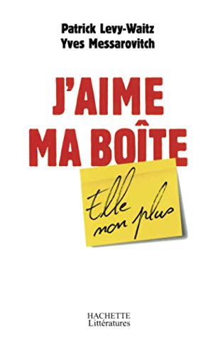 9782012357846: J'aime ma boite, elle non plus