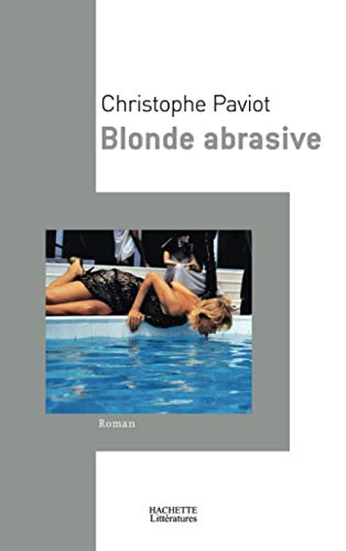 Beispielbild fr Blonde abrasive zum Verkauf von secretdulivre