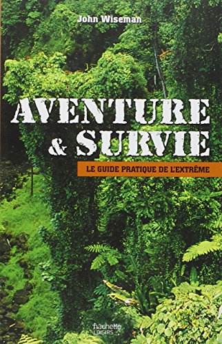 9782012358706: Aventure et survie