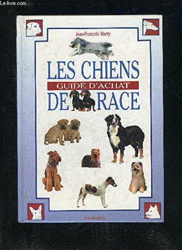 Stock image for LES CHIENS DE RACE. Guide d'achat for sale by Librairie Th  la page