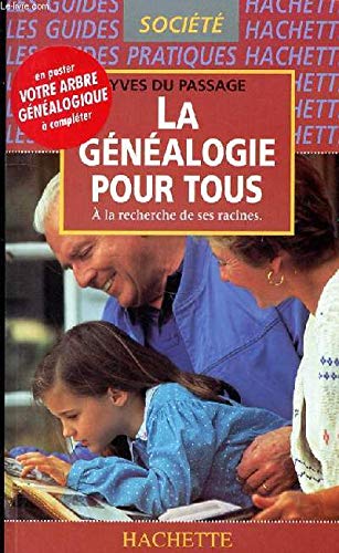 9782012360327: LA GENEALOGIE POUR TOUS. A la recherche de ses racines, Avec en poster un arbre gnalogique  complter