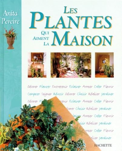 Stock image for Les plantes qui aiment la maison for sale by Ammareal