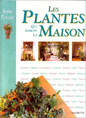 Stock image for Les plantes qui aiment la maison for sale by Ammareal