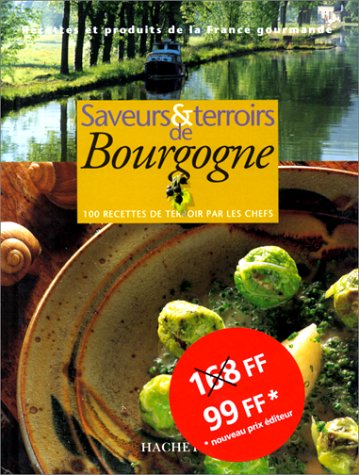 Stock image for Saveurs et terroirs de bourgogne for sale by Green Street Books