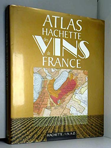 Imagen de archivo de Atlas Hachette des vins de France a la venta por medimops