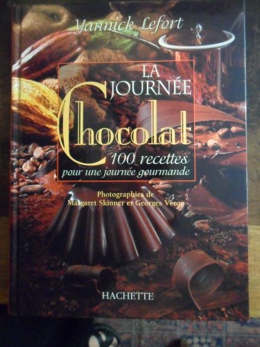 Imagen de archivo de La journe chocolat, 100 recettes pour une journe gourmande. a la venta por AUSONE