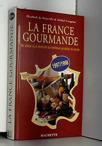 France Gourmande , La 1997/1998