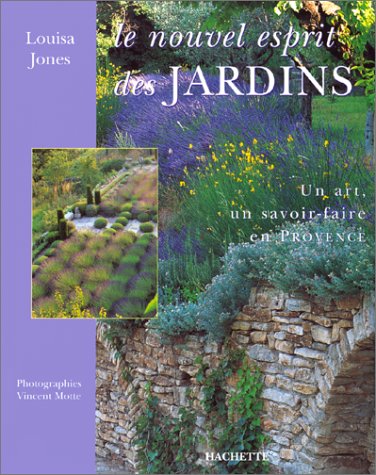 9782012361867: Le nouvel esprit des jardins : un art, un savoir faire en Provence