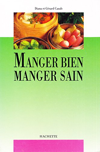 Stock image for MANGER BIEN MANGER SAIN for sale by Ammareal