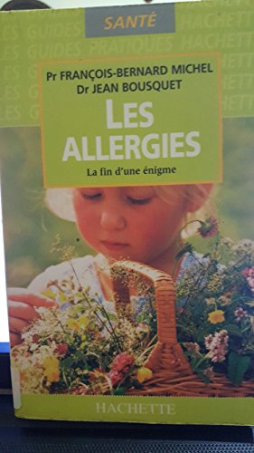 Stock image for Les allergies : La fin d'une nigme for sale by Ammareal